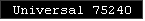 Universal 75240