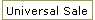 Universal Sale